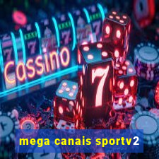 mega canais sportv2